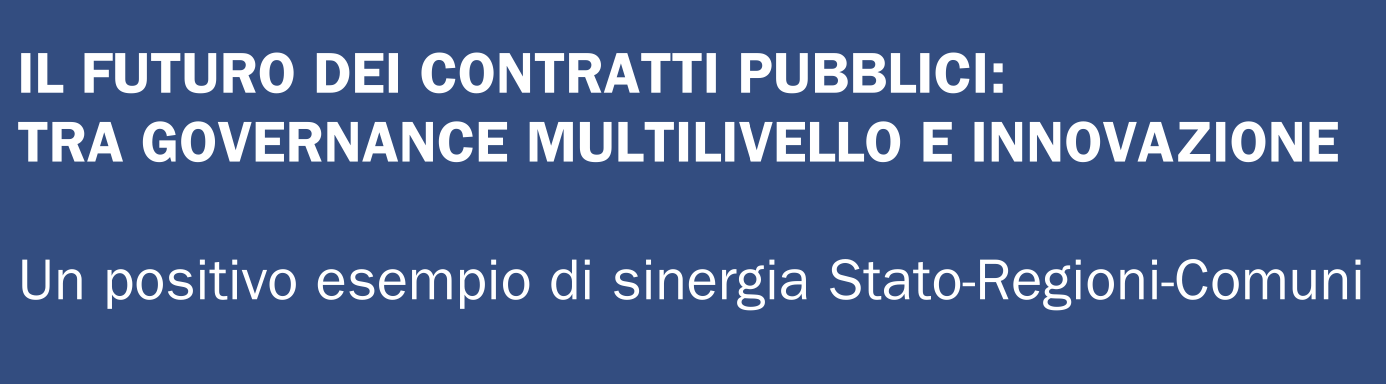 Il futuro dei contratti pubblici: tra governance multilivello e innovazione